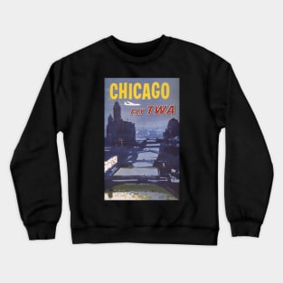 Vintage Advertising Poster, Chicago – Fly TWA Crewneck Sweatshirt